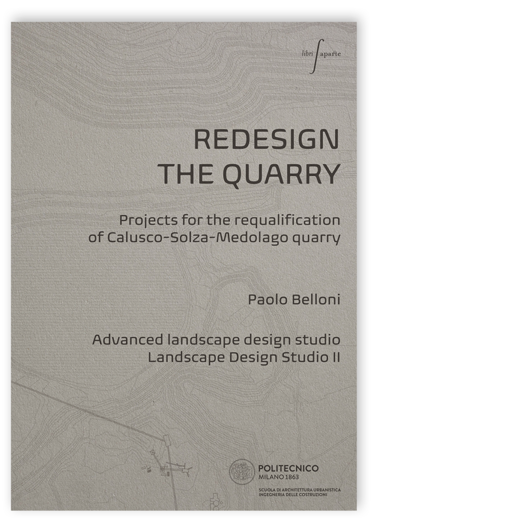 Paolo Belloni - Redesign the quarry - Libri Aparte (2023)